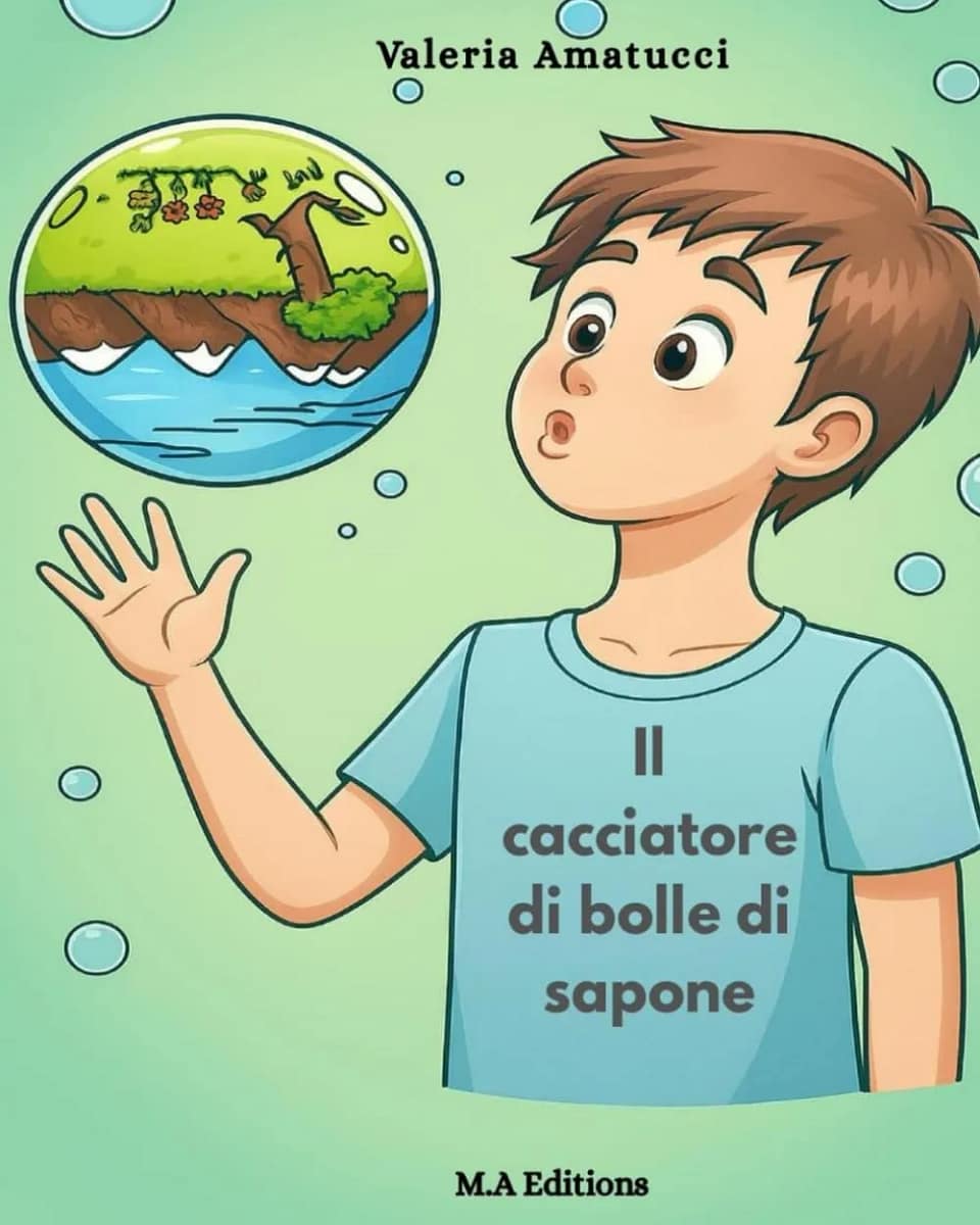 “Il cacciatore di bolle di sapone” di Valeria Amatucci